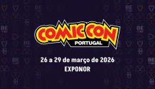 Comic Con Portugal regressa em 2026